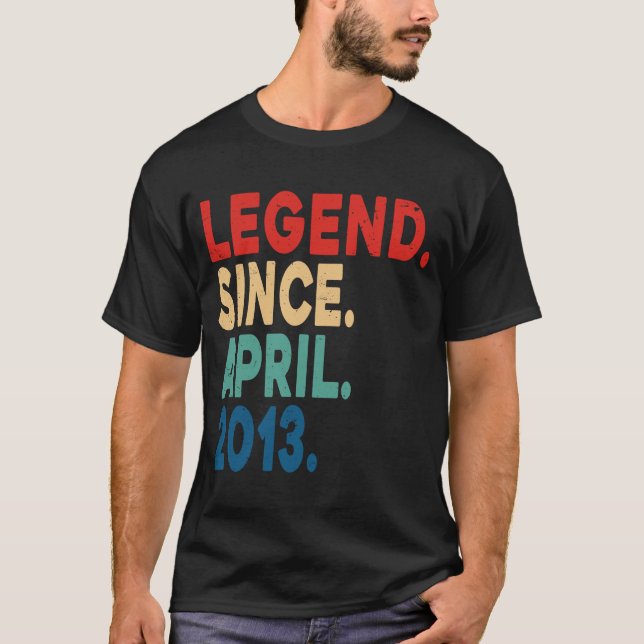 Camiseta Legend Since April 2013 10th Birthday Gift 10 Year (Anverso)
