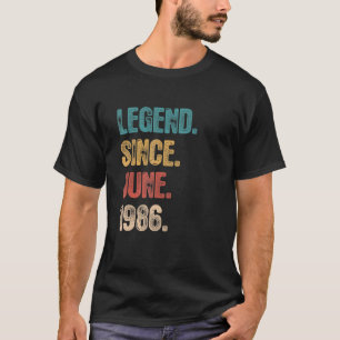 Camiseta Legend Since June 1986 36 Year Old Bday 36th Birt
