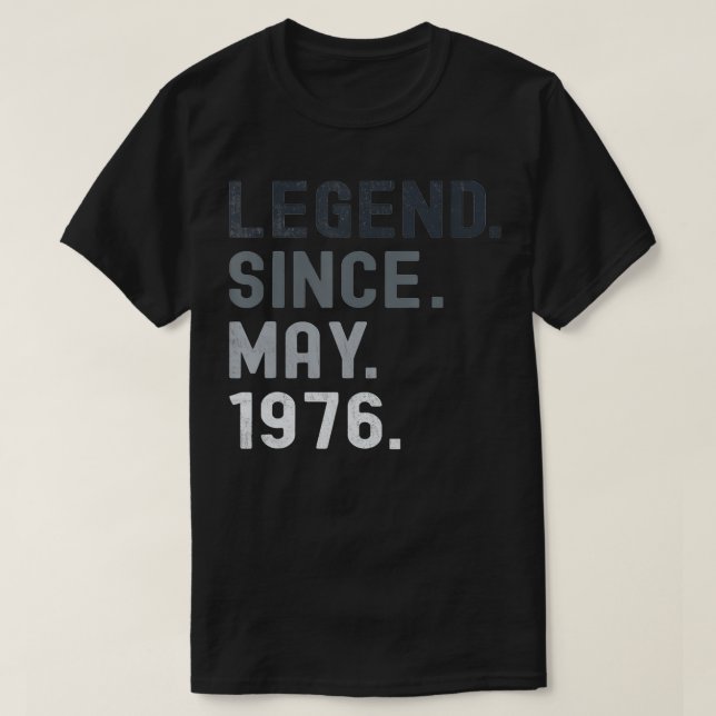 Camiseta Legend Since May 1976  45 Years Old 45th Birthday  (Diseño del anverso)