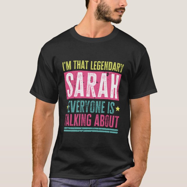 Camiseta Legendaria Sarah Primer Nombre Cita Graciosa Para  (Anverso)