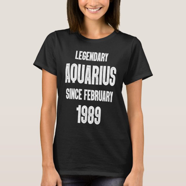 Camiseta Legendario de cumpleaños Zodiac Aquarius desde feb (Anverso)