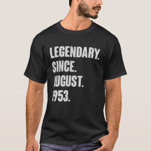 Camiseta Legendario Desde Agosto De 1953 Regalo De Cumpleañ