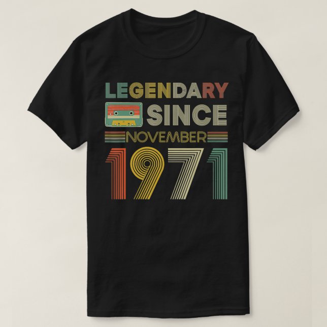 Camiseta Legendario Desde El Día De La Cinta Noviembre De 1 (Diseño del anverso)
