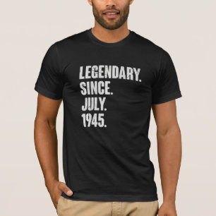 Camiseta Legendario desde julio de 1945 77 años