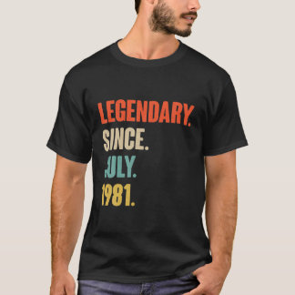 Camiseta Legendario Desde Julio De 1981 - Regalo De Cumplea