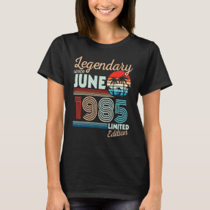 Camiseta Legendario Junio 1985 Feliz Cumpleaños 37 Años Lt