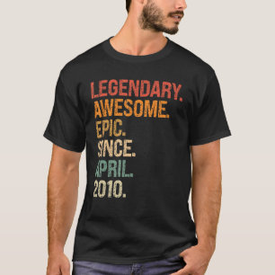Camiseta Legendary Awesome Epic Since April 2010 12th Birth