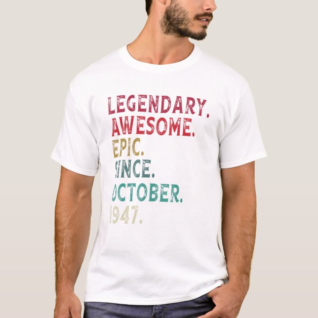 Camiseta Legendary Awesome Epic Since October 1947 74th Bir (Anverso)