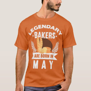 Camiseta Legendary Bakers Are Born In May Birthday Bake Bak