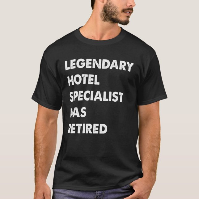 Camiseta Legendary Hotel Specialist Has Retired (Anverso)