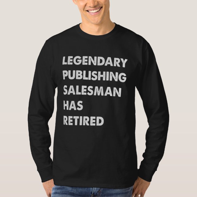 Camiseta Legendary Publishing Salesman Has Retired (Anverso)