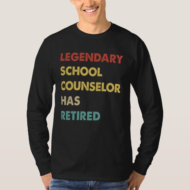 Camiseta Legendary School Counselor Has Retired  1 (Anverso)