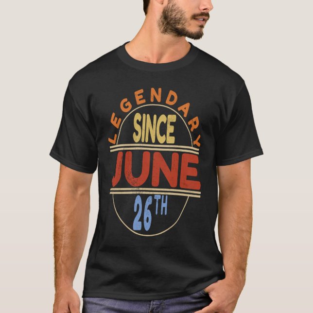Camiseta Legendary Since June 26th Vintage Birthday (Anverso)