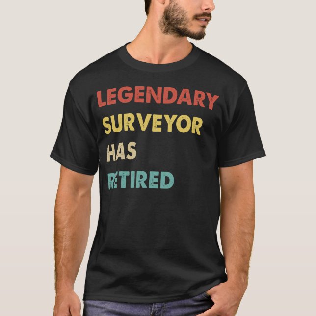 Camiseta Legendary Surveyor Has Retired  1 (Anverso)