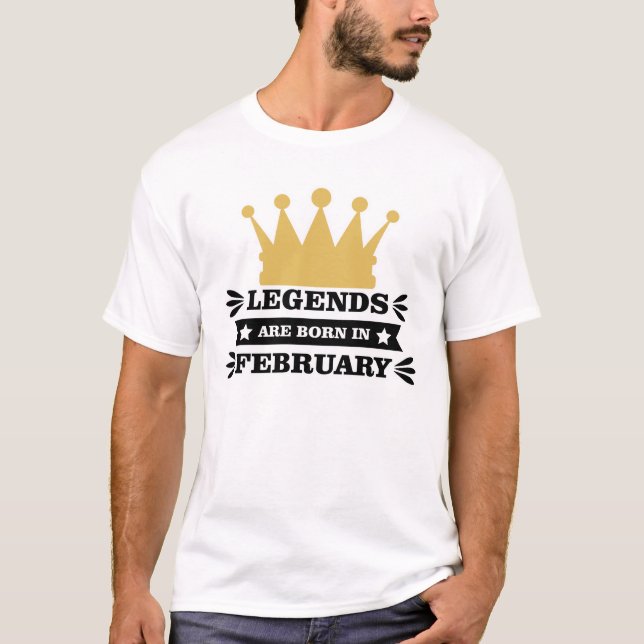 Camiseta Legends are born in February (Anverso)