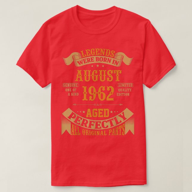 Camiseta Legends Born In August 1962 60th Birthday Funny 60 (Diseño del anverso)