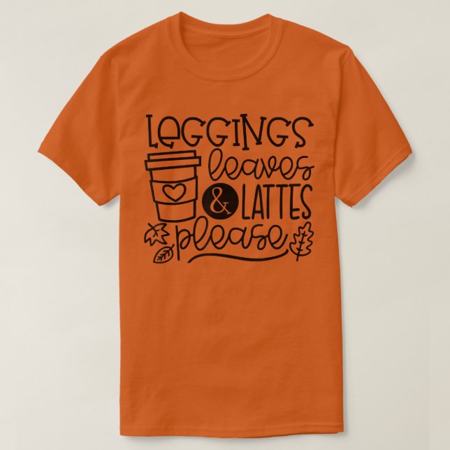 Camiseta Leggings Leaves Lattes Please Fall Vibes Happy Tha (Diseño del anverso)