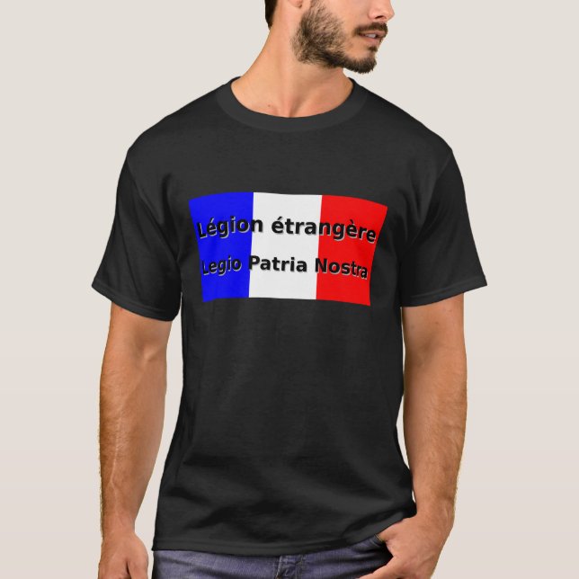 Camiseta Legion Etrangere - Legio Patria Nostra (Anverso)
