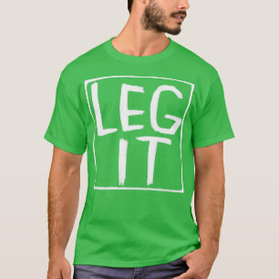 Camiseta Legit Idiom Irlandés Slang Leg It
