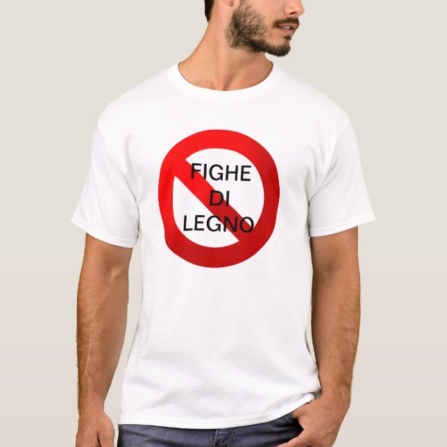 Camiseta Legno de los di de Abbasso le fighe - Divieto (Anverso)