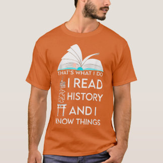 Camiseta Leí Historia y sé cosas que adoran libros610
