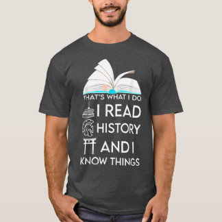 Camiseta Leí Historia y sé cosas que los amantes de los lib