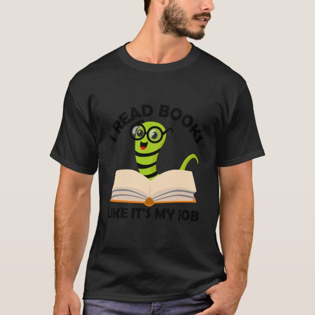 Camiseta Leí Libros Como Si Fuera Mi Trabajo Leyendo Biblio (Anverso)