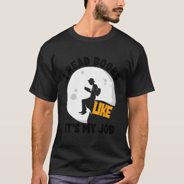 Camiseta Leí Libros Como Su Trabajo - Leyendo Lotes De Libr (Anverso)