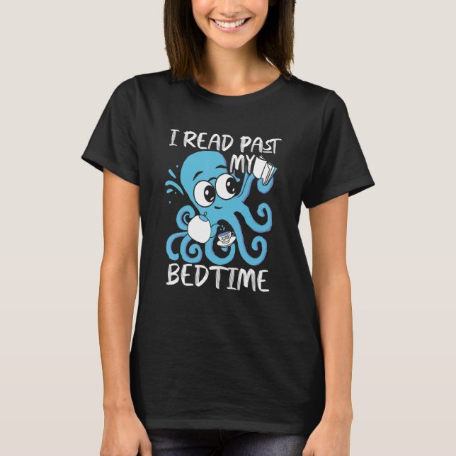Camiseta Leí Más Allá De Mis Libros De Octopus De Cama (Anverso)