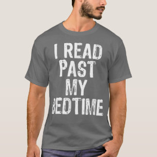 Camiseta Leí Más Allá Mi Libro De La Cama Lover Funny Reade