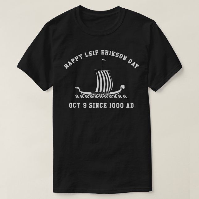 Camiseta Leif Erikson  Raven Oct 9 Since 1000 AD Leif Eriks (Diseño del anverso)