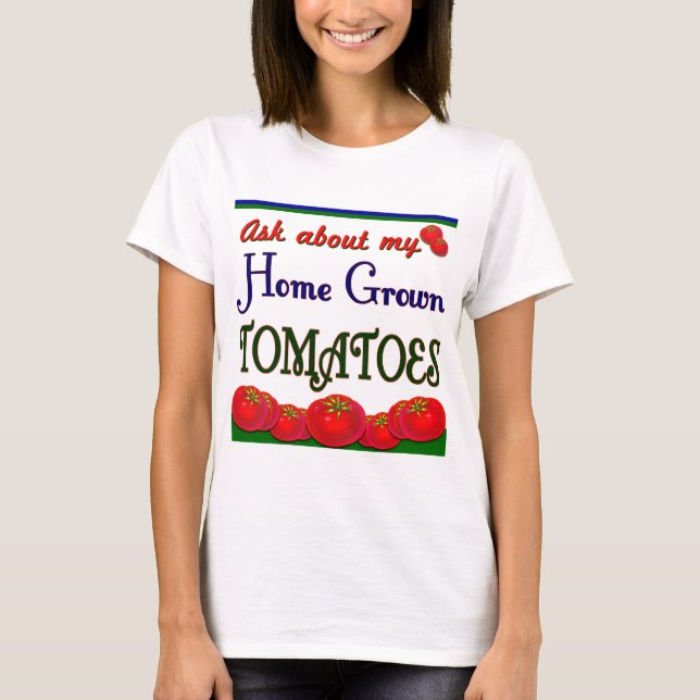 Camiseta Lema de eslóganes de Tomate Gardener casero (Anverso)