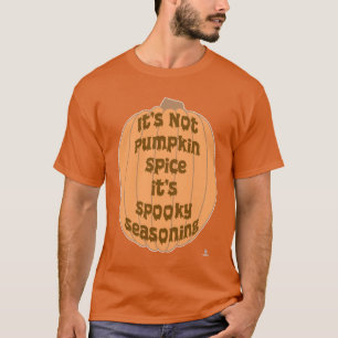 Camiseta Lema de la temporada de especias de calabaza sin m