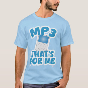 Camiseta Lema de música divertida para mí Mp3