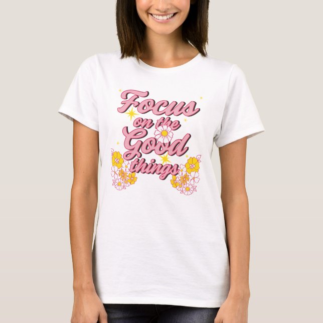 Camiseta Lema de Nature Soul | Centrarse en las cosas buena (Anverso)