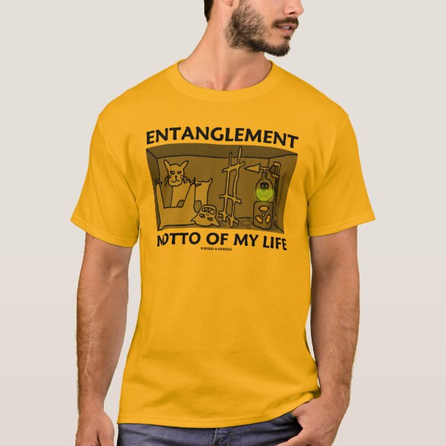 Camiseta Lema del enredo de mi vida (la física de Quantum) (Anverso)