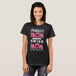 Camiseta Lema divertido de la mamá de la madre suiza