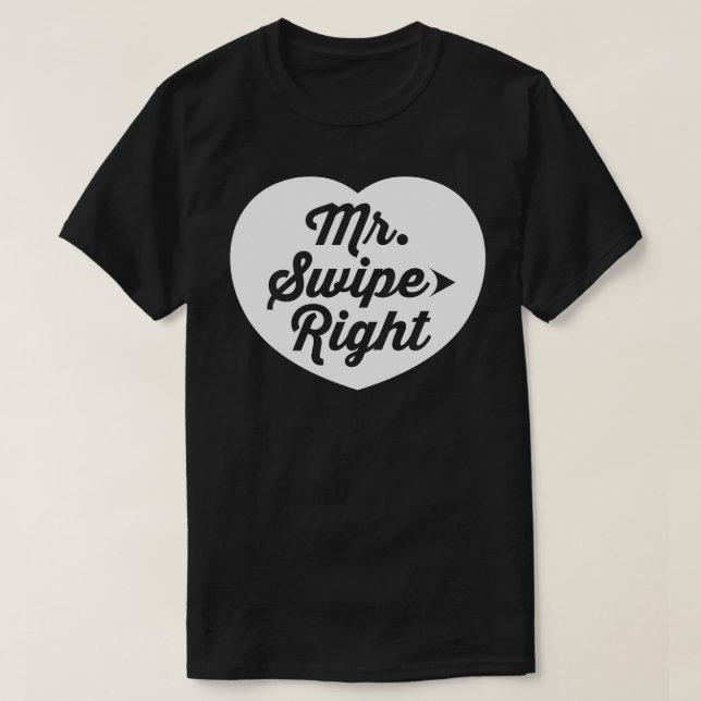 Camiseta Lema divertido de Sr. Swipe la Right Mobile Dating (Diseño del anverso)