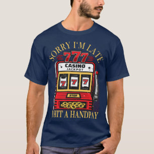 Camiseta Lema gracioso de Slot Machine Handpay