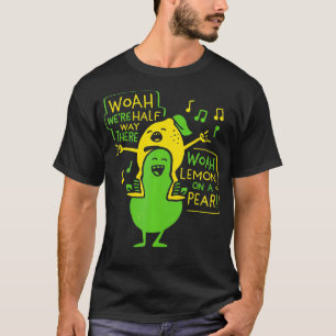 Camiseta Lemon On A Pear Funny Foodie Lyric 