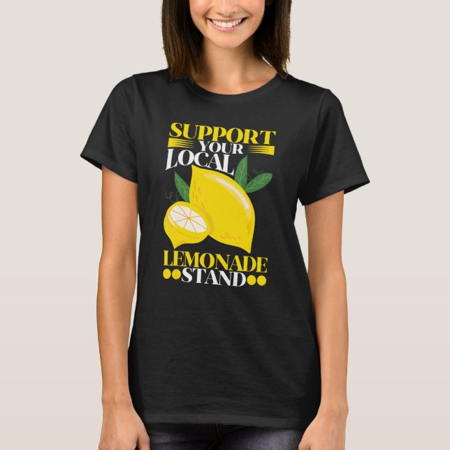Camiseta Lemon Support Your Local Lemonade Stand (Anverso)