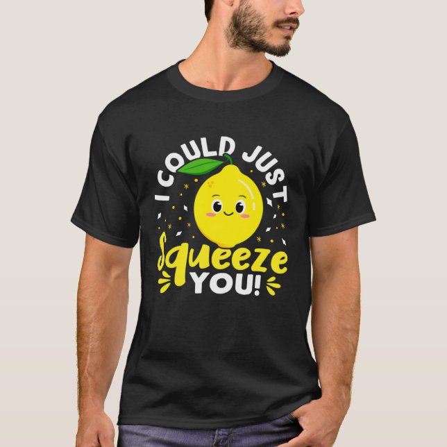 Camiseta Lemonade Stand I Could Just Squeeze You (Anverso)
