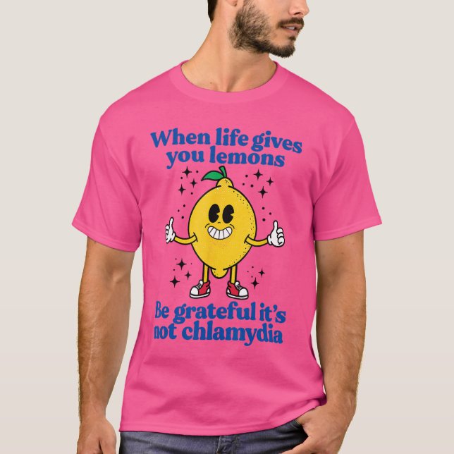 Camiseta Lemons and Chlamydia Absurd Offensive Meme Sarcast (Anverso)