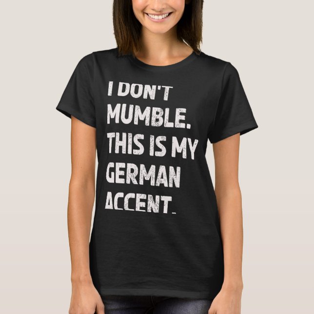 Camiseta Lengua de acento alemán Mumble No Inglés nativo Sp (Anverso)
