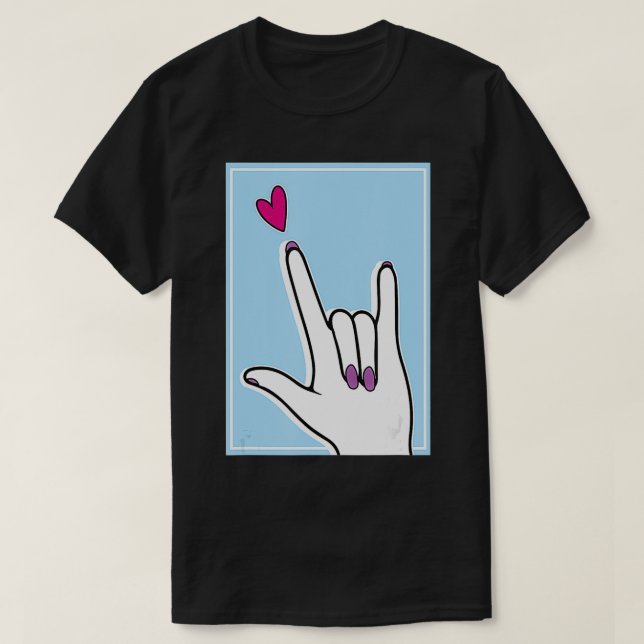 Camiseta Lenguaje de Rótulo ASL que te amo (Diseño del anverso)