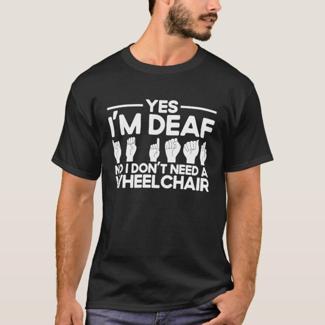 Camiseta Lenguaje de Rótulo ASL Sí soy sordo (Anverso)