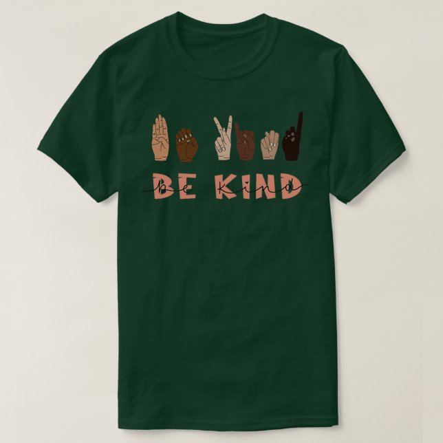 Camiseta Lenguaje de Rótulo Be Kind (Diseño del anverso)