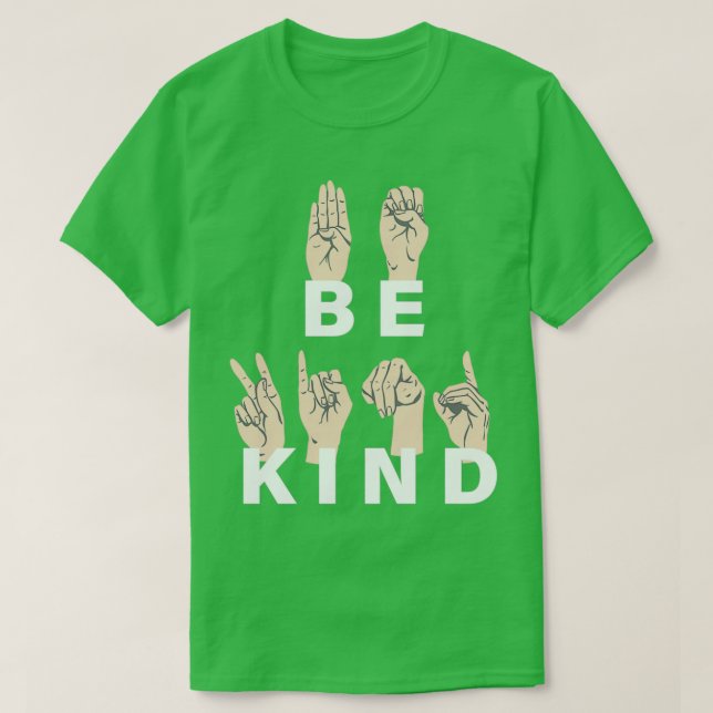 Camiseta Lenguaje de Rótulo Be Kind 17 (Diseño del anverso)