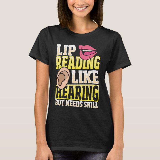 Camiseta Lenguaje de Rótulo de lectura de labios ASL (Anverso)