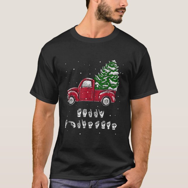 Camiseta Lenguaje de Rótulo de mano de camionetas de navida (Anverso)